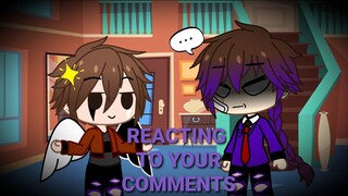 Reacting to your Comments||Gacha Club||Afton Family