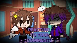 Reacting to your Comments||Gacha Club||Afton Family