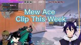 Mew Ace compilation this week