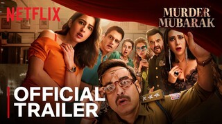 Murder Mubarak | Official Trailer | Pankaj Tripathi, Sara Ali Khan, Karisma Kapoor, Vijay Varma