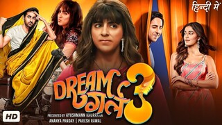DREAM GIRL 3 | Ayushmann Khurrana, Ananya Pandey, Paresh Rawal | Latest Bollywood Comedy Movie 2025