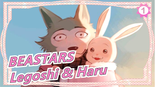 [BEASTARS] Legoshi & Haru: Apapun Yang Aku Lihat Mengingatkanku Kepadamu_1