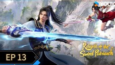 Rebirth of the Sword Patriarch Ep 13 Sub Indo