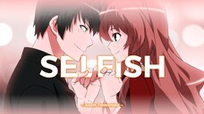 Justin Timberlake - Selfish | Toradora!