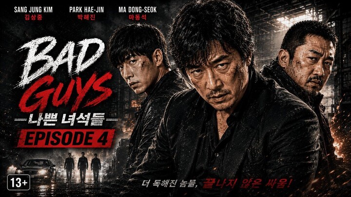 Bad Guys (Nappeun Nyeoseokdeul) Episode 4 (2014) 17+