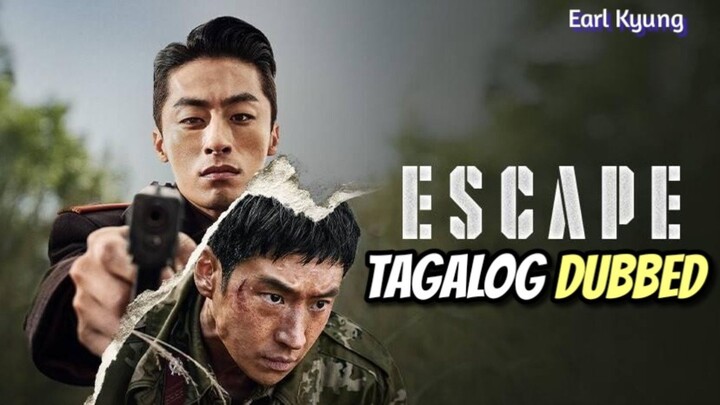 ESCAPE FULL MOVIE TAGALOG DUBBED
