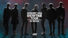 iKON - iKoncert Showtime Tour in Seoul [2016.01.30]