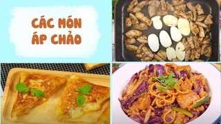 Càng Ăn Càng Mê Với Các Món ÁP CHẢO Siêu Hấp Dẫn