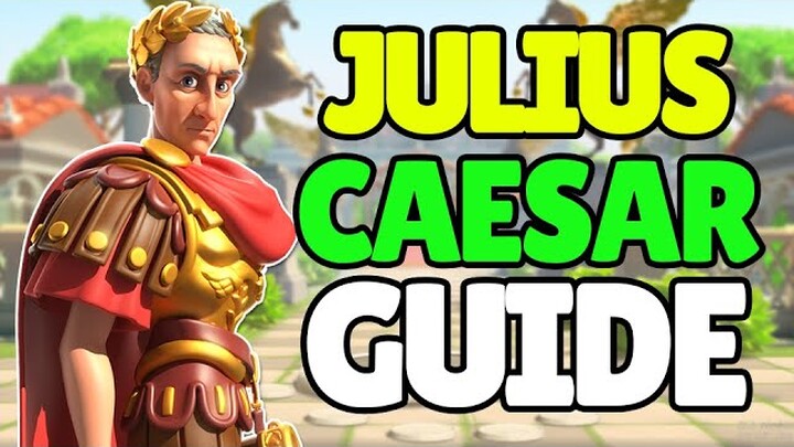 I came, I saw, I conquered - Julius Caesar Guide Rise of Kingdoms