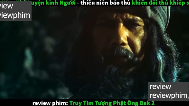 truy tìm tượng phật p4 #reviewreviewphim