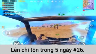 Lên chí tôn trong 5 ngày p26