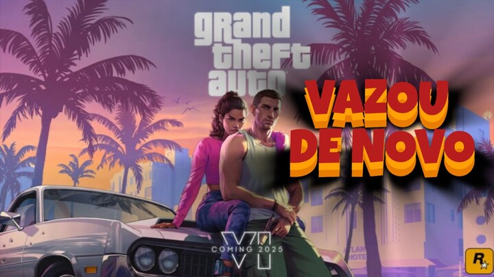 GTA 6 Vazou Denovo