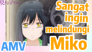 [Mieruko-chan] AMV | Sangat ingin melindungi Miko