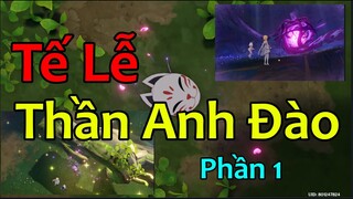 Tế Lễ Thần Anh Đào (Phá Giải 5 Kết Giới Siêu Khó! ) Phần 1: Đáy Giếng & Đền Bỏ Hoang| Genshin Impact