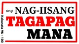 Ang TAGAPAGMANA ( 96 - 100 )