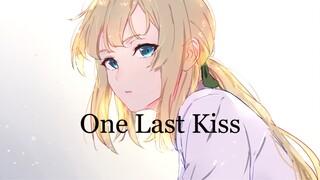 One Last Kiss × Violet Evergarden