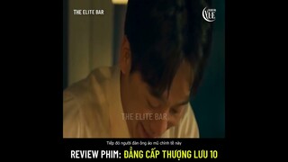 Review phim: Đẳng Cấp Thượng Lưu 10 (High Class) Khi vợ và bồ liên thủ đối phó tên chồng tra nam...