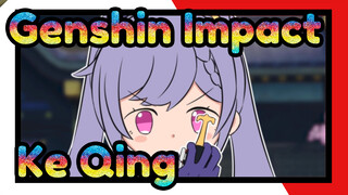 [Genshin Impact/Animasi] Ke Qing Kali Ini Menangkap Masa Depan
