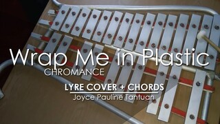 Wrap Me In Plastic - CHROMANCE - Lyre Cover