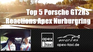 Top 5 Reactions to Porsche GT2 RS Apex Nurburgring Taxi