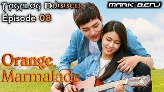 Orange Mαrmalade Ep 08 Taglog Dubbed