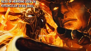 Tales Of Hearding Gods 24 | Kemunculan Para Dewa Kegelapan Daxu 🌑