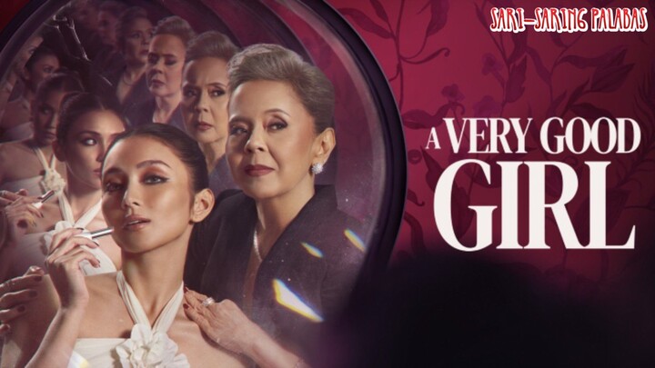 SARI-SARING PELIKULA: A VERY GOOD GIRL | FULL MOVIE | 2023