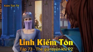 Linh Kiếm Tôn Tập 73 - Thế gia luyện khí P2