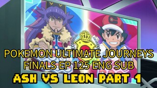 POKEMON ULTIMATE JOURNEYS EP 125 ENG DUB (MASTERS 8) ASH VS LEON PART 1