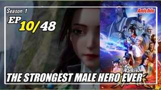 The Strongest Male Hero Ever Episode 10 Subtitle Indonesia