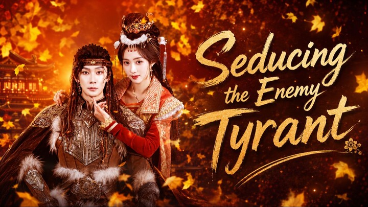 Seducing the Enemy Tyrant