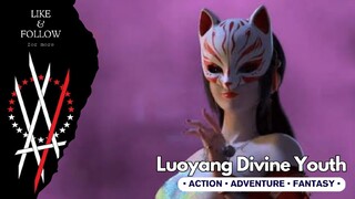 Louyang Divine Youth Episode 04 Subtitle Indonesia