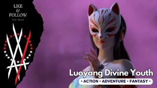 Louyang Divine Youth Episode 07 Subtitle Indonesia