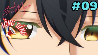 [LỒNG TIẾNG] Sasaki Và Miyano  - Tập 9: Muốn trân trọng đàn anh