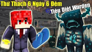 VanhMCVN THỬ THÁCH 6 NGÀY 6 ĐÊM TIÊU DIỆT WARDEN TRONG MINECRAFT SIÊU KHÓ