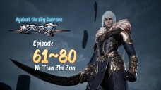 Against The Sky Supreme Eps. 61~80 Subtitle Indonesia