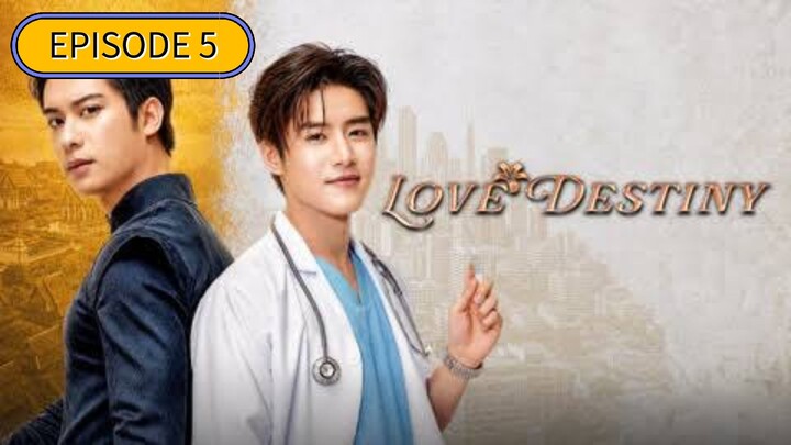 (2026) 𝗟𝗼𝘃𝗲 𝗗𝗲𝘀𝘁𝗶𝗻𝘆 | EPISODE 5 |🇹🇭| [ENG•SUB] ©️