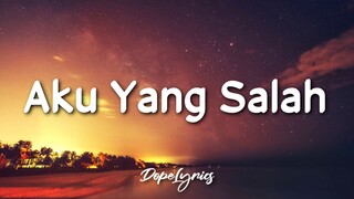 ELMATU - Aku Yang Salah (Lyrics) | Tolong tanyakan pada Tuhanmu