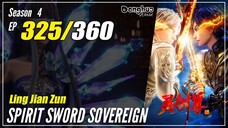 【Ling Jian Zun】 S4 EP 325 (425) - Spirit Sword Sovereign | 1080P