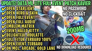 Data ML Lite Full Event 200Mb Patch Xavier | ML Lite | Cara Mengatasi Lag & Patah Patah Di ML