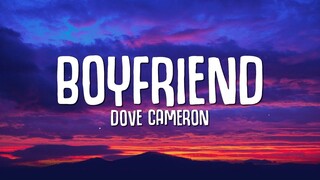 Dove Cameron - Boyfriend (Lyrics) "I could be a better boyfriend than him"