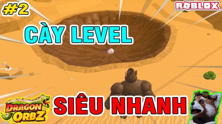 Roblox - Hướng Dẫn Cày Level Siêu Nhanh Trong Dragon Orbz ( Phần 2 )