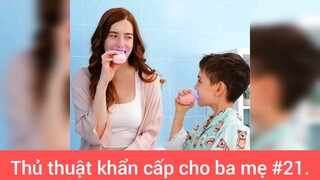 Mẹo khẩn cấp cho các ba mẹ p21