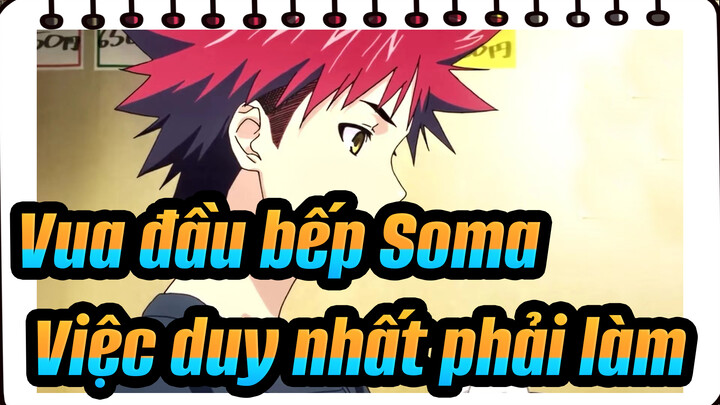 Vua đầu bếp Soma!|[MAD]Việc duy nhất phải làm là đứng đầu