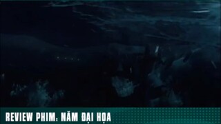 REVIEW PHIM: “ NĂM ĐẠI HOẠ “ ( Phần 9 ) #reviewphimhaynhat