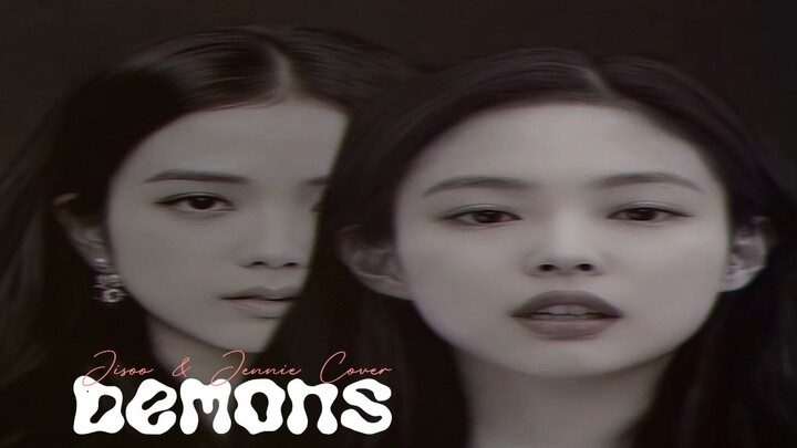 DEMONS - JISOO & JENNIE AI COVER