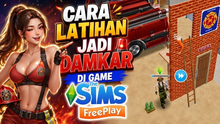 SIAPA DISINI YANG CITA CITA-NYA JADI PEMADAM KEBAKARAN ⁉️ THE SIMS FREEPLAY