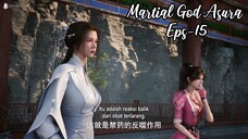 Martial God Asura Eps 15 | Sub Indo