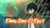 Edens Zero S2 Eps 1 Anime