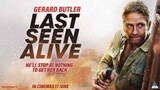 Last Seen Alive 2022 (Action/Thriller)